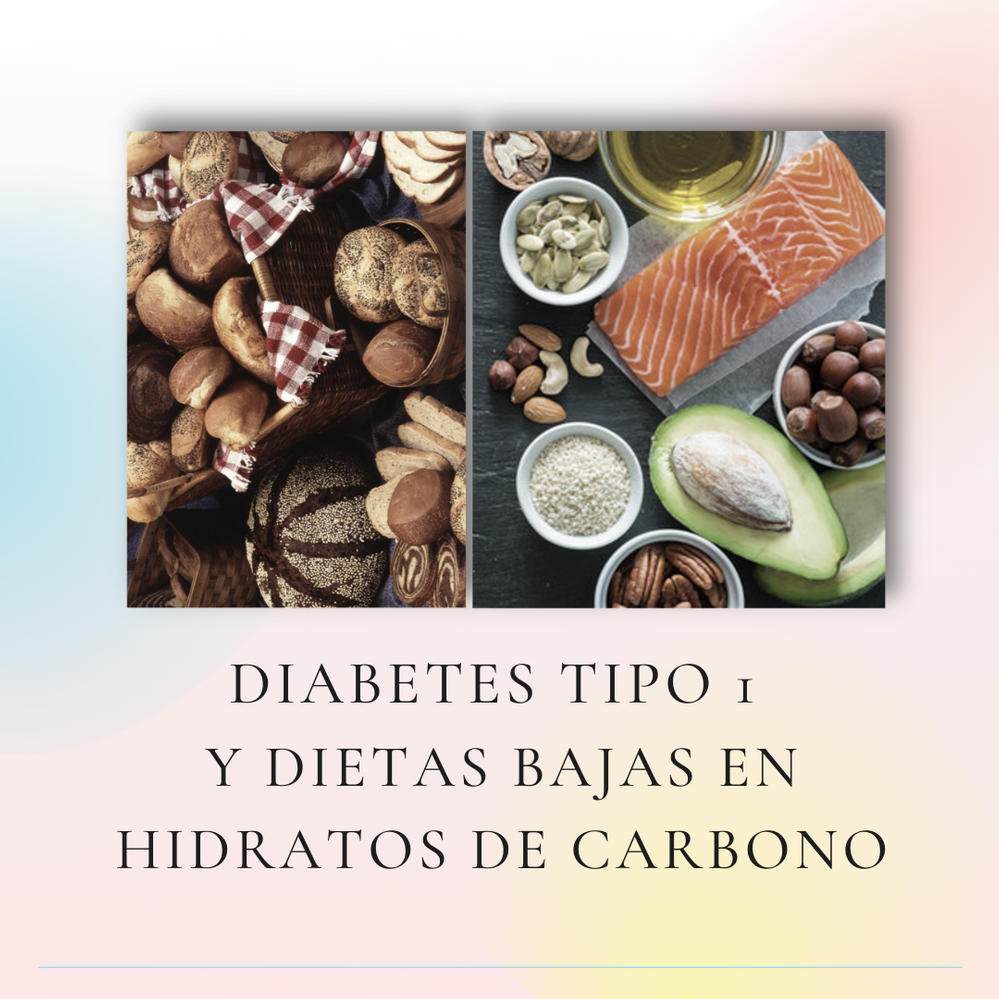 DIABTEIS TIPUS 1 I DIETES BAIXES EN HIDRATS DE CARBONI  (II)